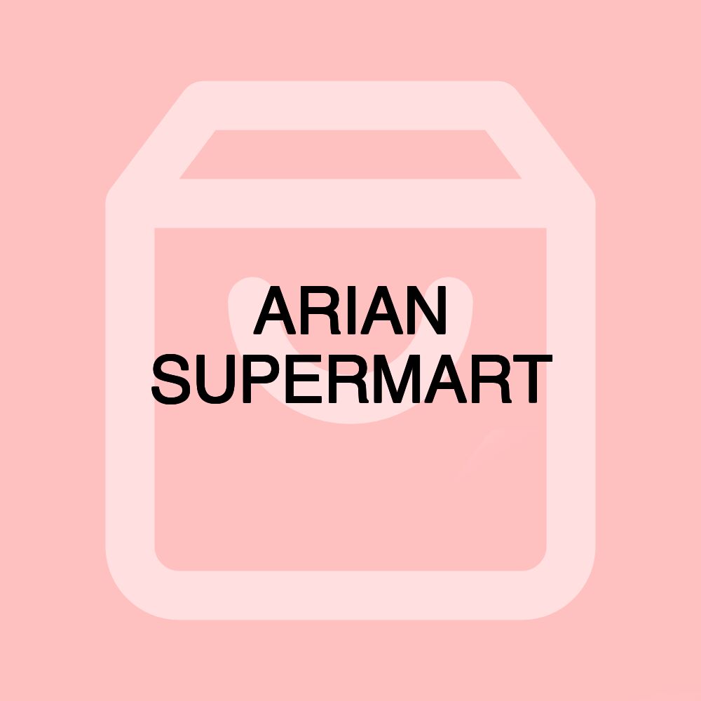 ARIAN SUPERMART