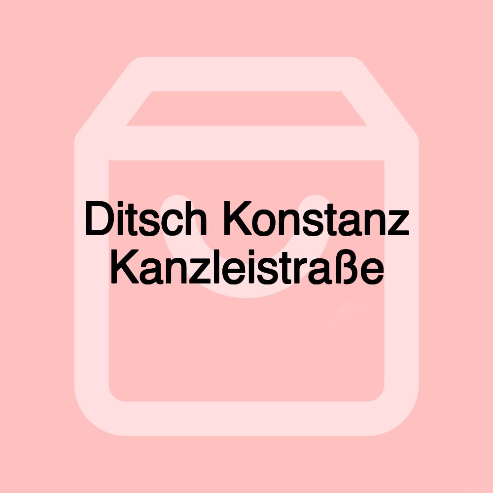 Ditsch Konstanz Kanzleistraße
