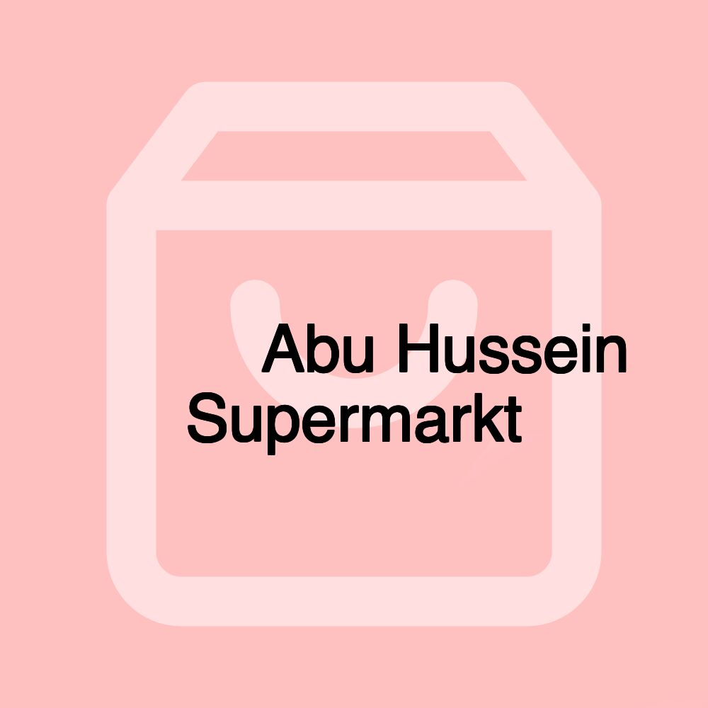 سوبر ماركت ابو حسين Abu Hussein Supermarkt