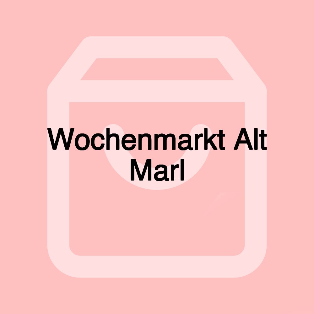 Wochenmarkt Alt Marl Wochenmarkt Alt Marl