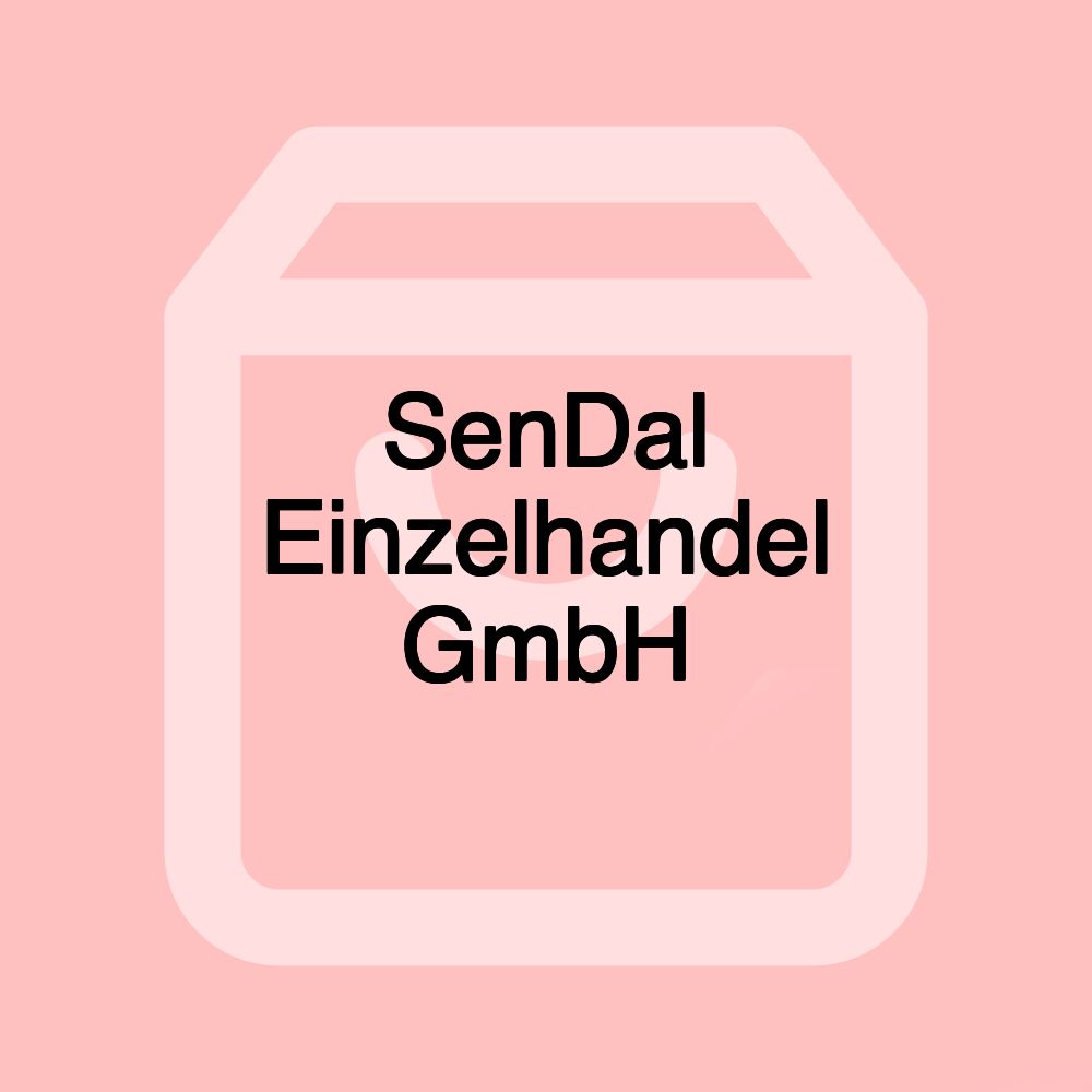 SenDal Einzelhandel GmbH