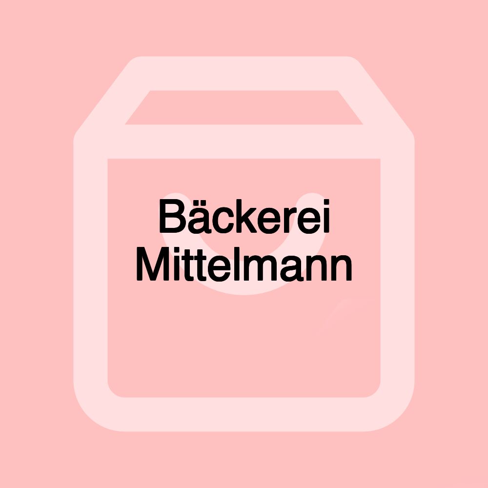 Bäckerei Mittelmann