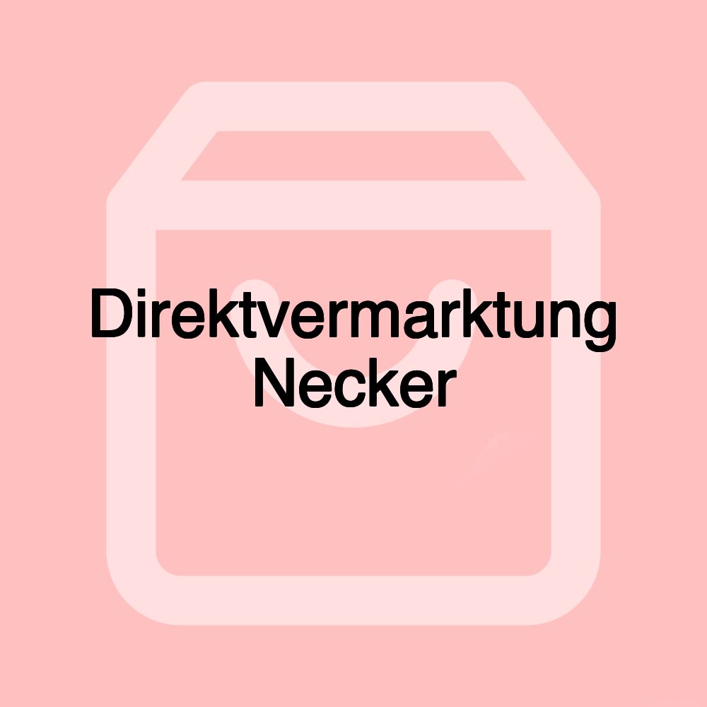 Direktvermarktung Necker Direktvermarktung Necker