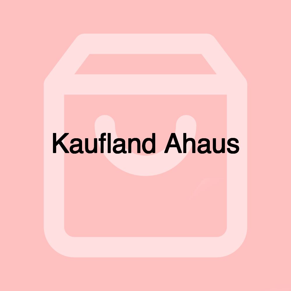 Kaufland Ahaus Kaufland Ahaus