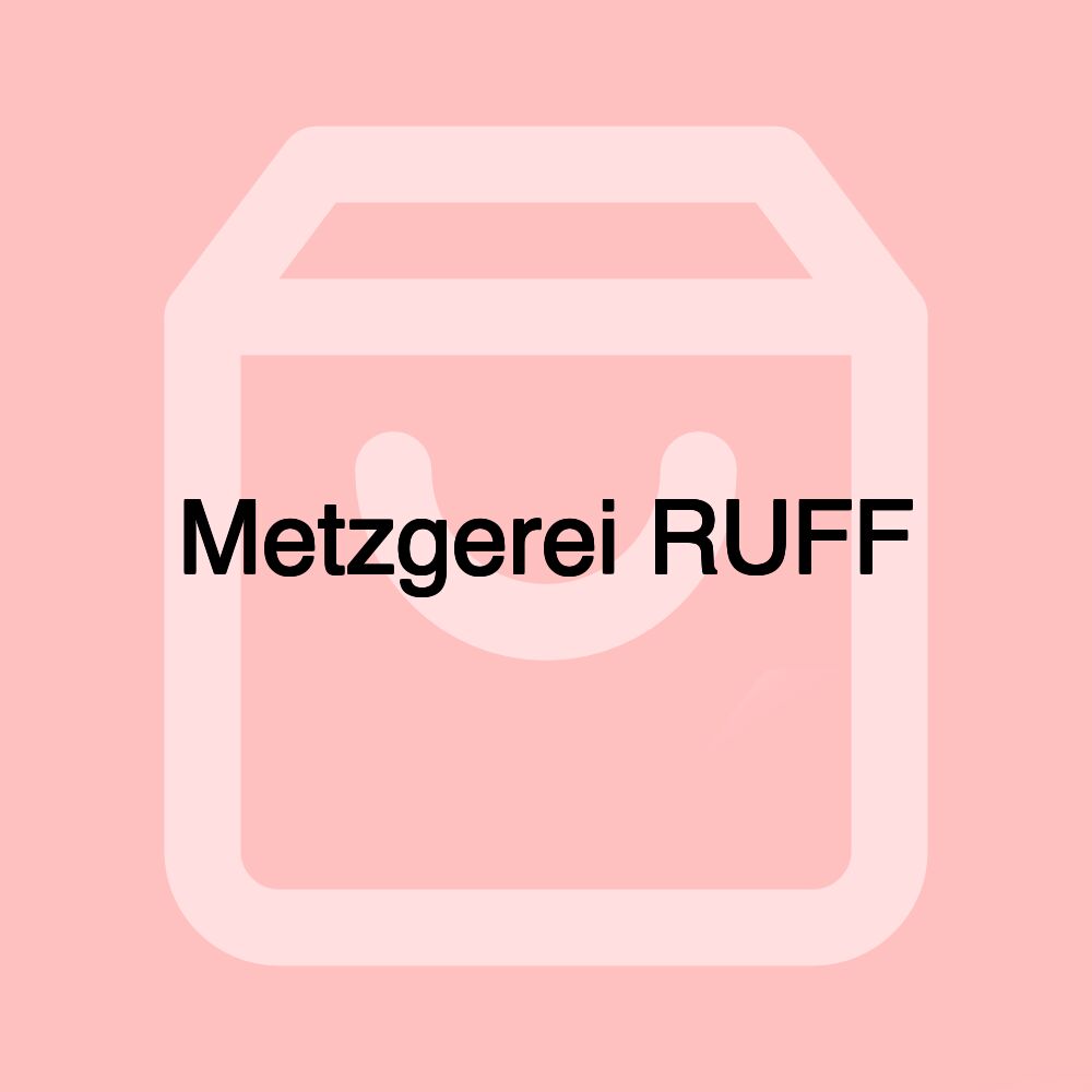 Metzgerei RUFF Metzgerei RUFF