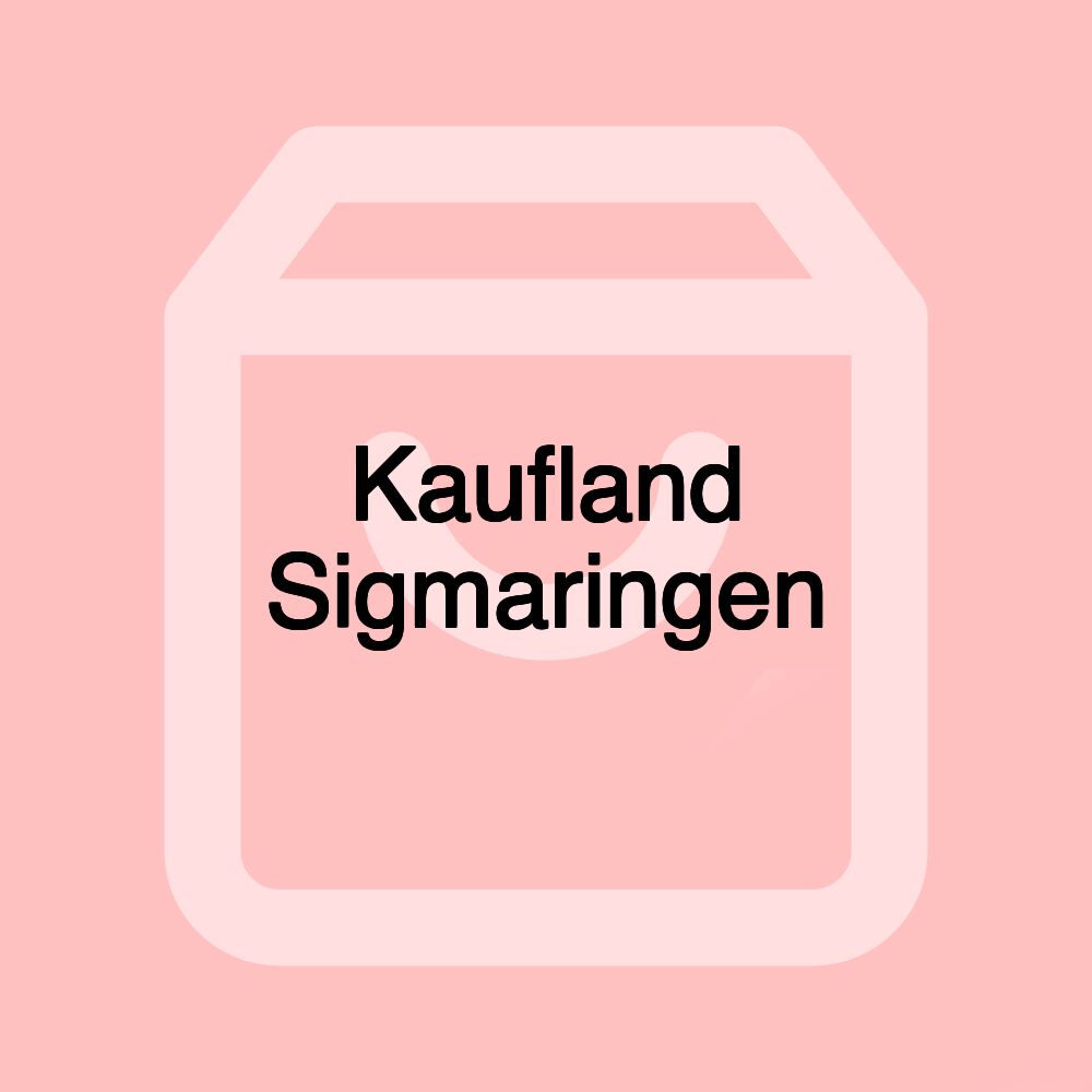 Kaufland Sigmaringen