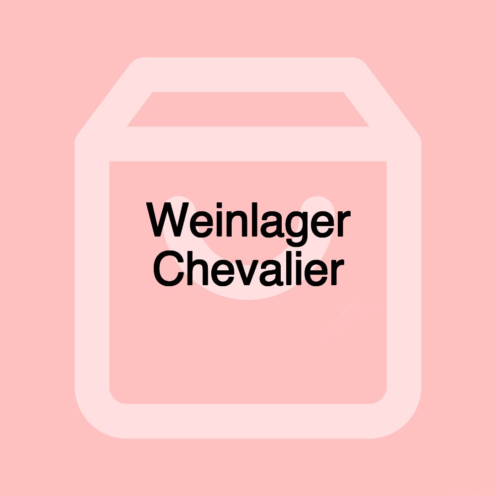 Weinlager Chevalier