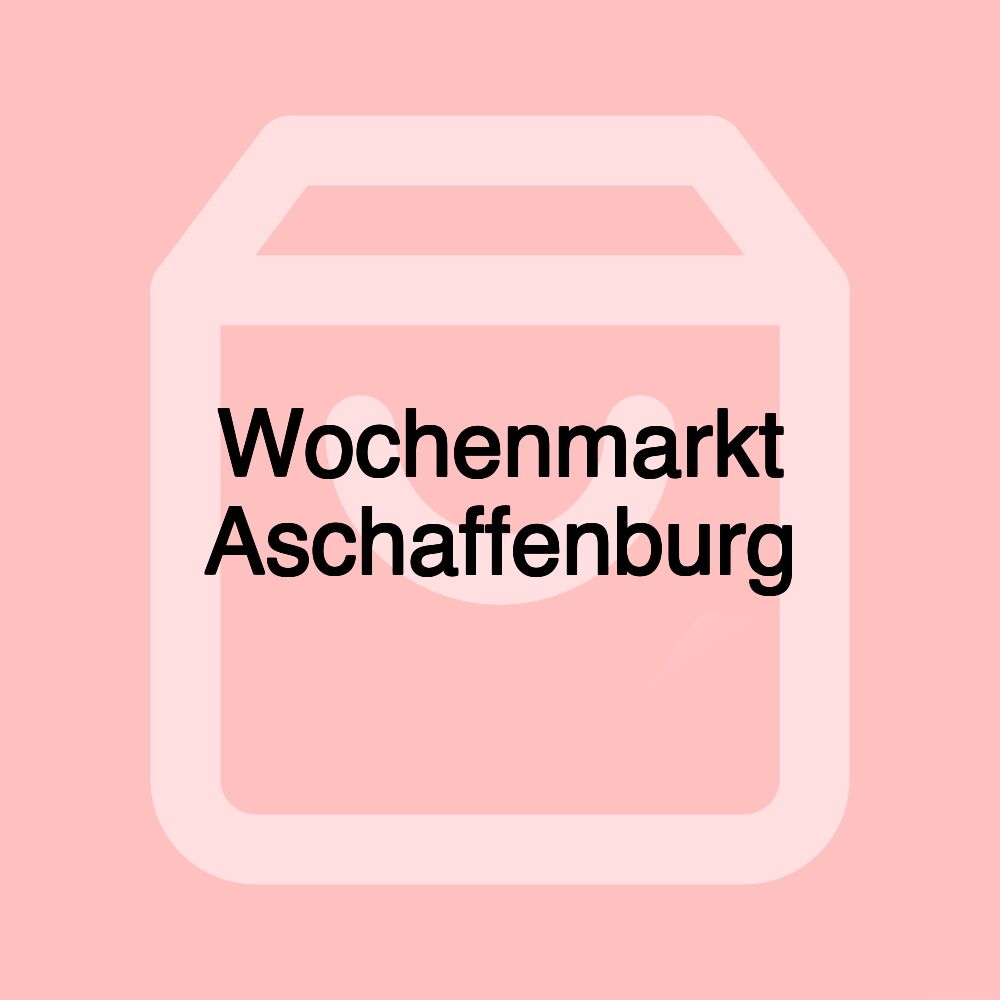 Wochenmarkt Aschaffenburg Wochenmarkt Aschaffenburg