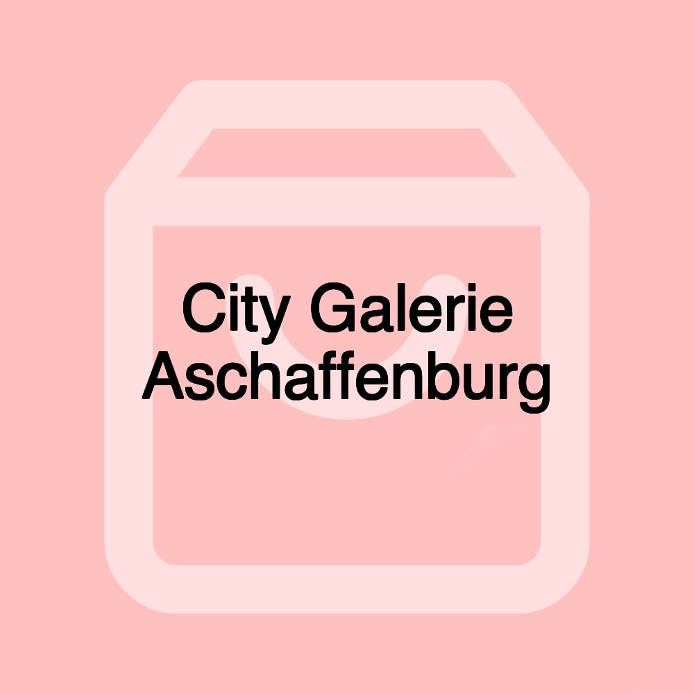 City Galerie Aschaffenburg