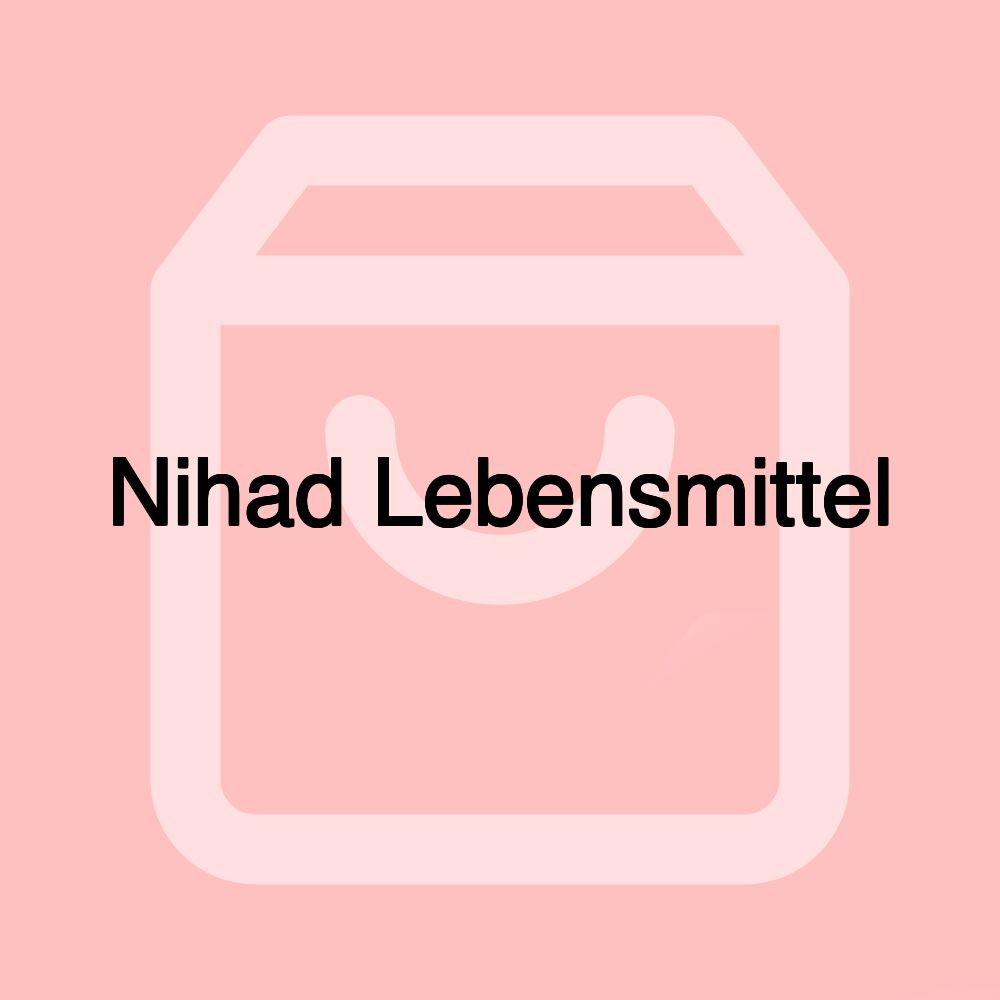 Nihad Lebensmittel