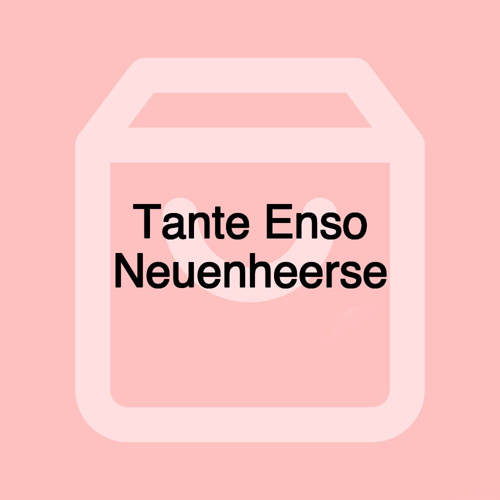 Tante Enso Neuenheerse