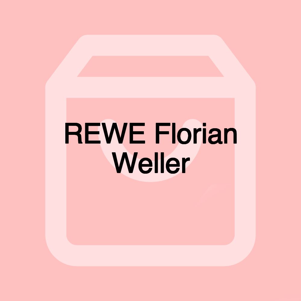 REWE Florian Weller REWE Florian Weller