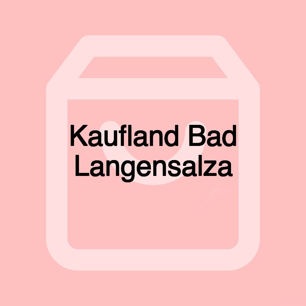 Kaufland Bad Langensalza