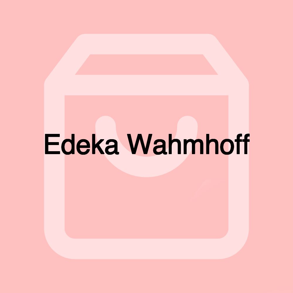 Edeka Wahmhoff