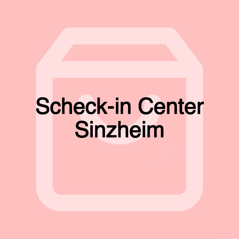 Scheck-in Center Sinzheim