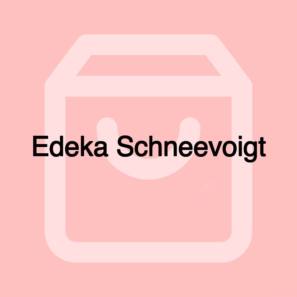 Edeka Schneevoigt Edeka Schneevoigt