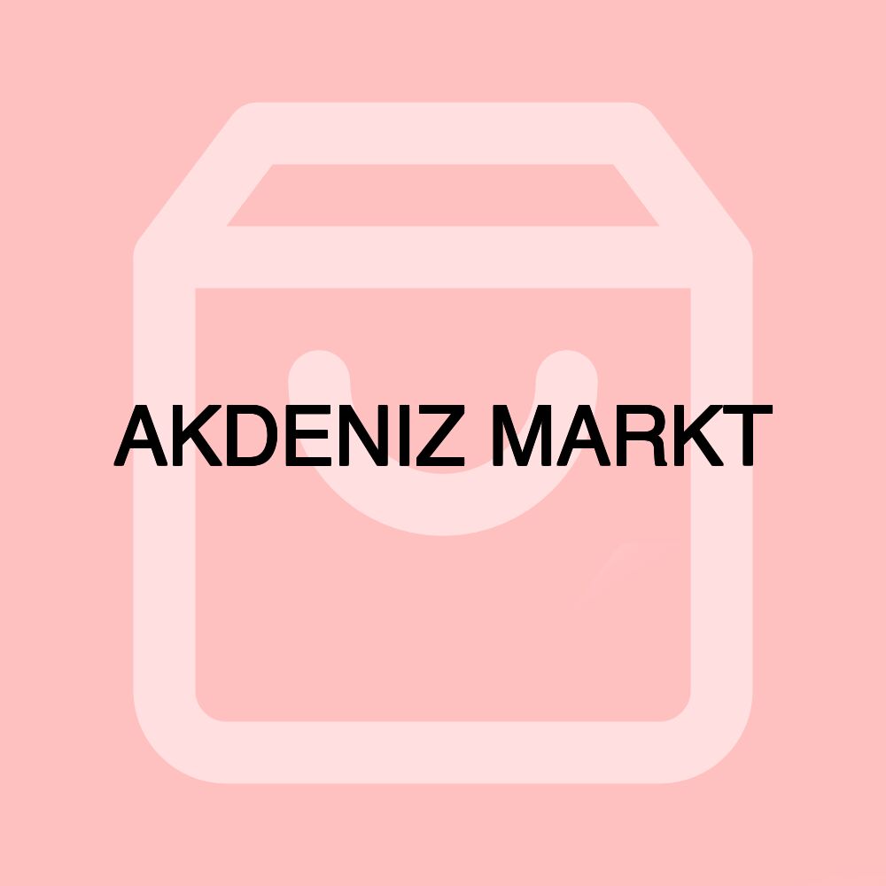 AKDENIZ MARKT