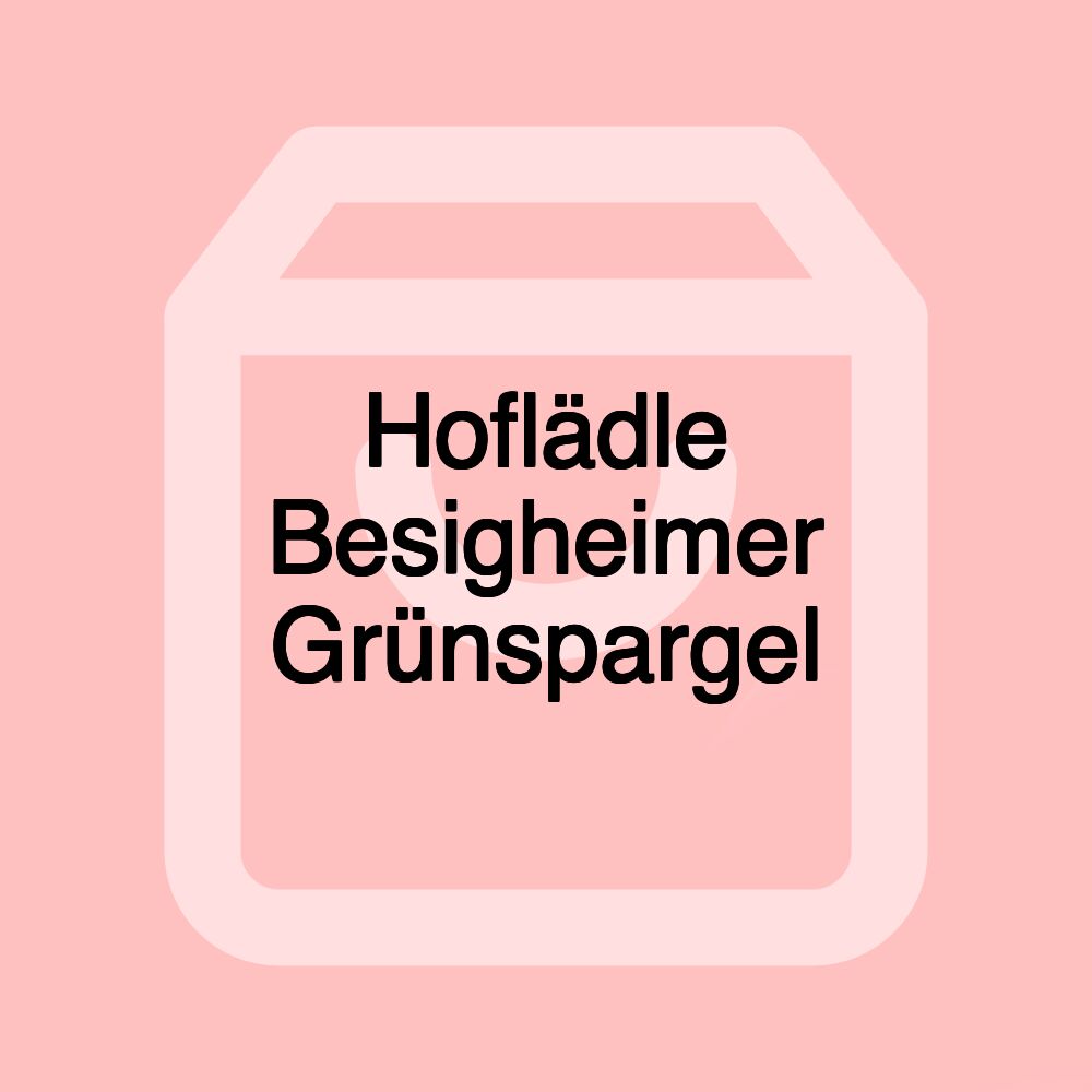 Hoflädle Besigheimer Grünspargel