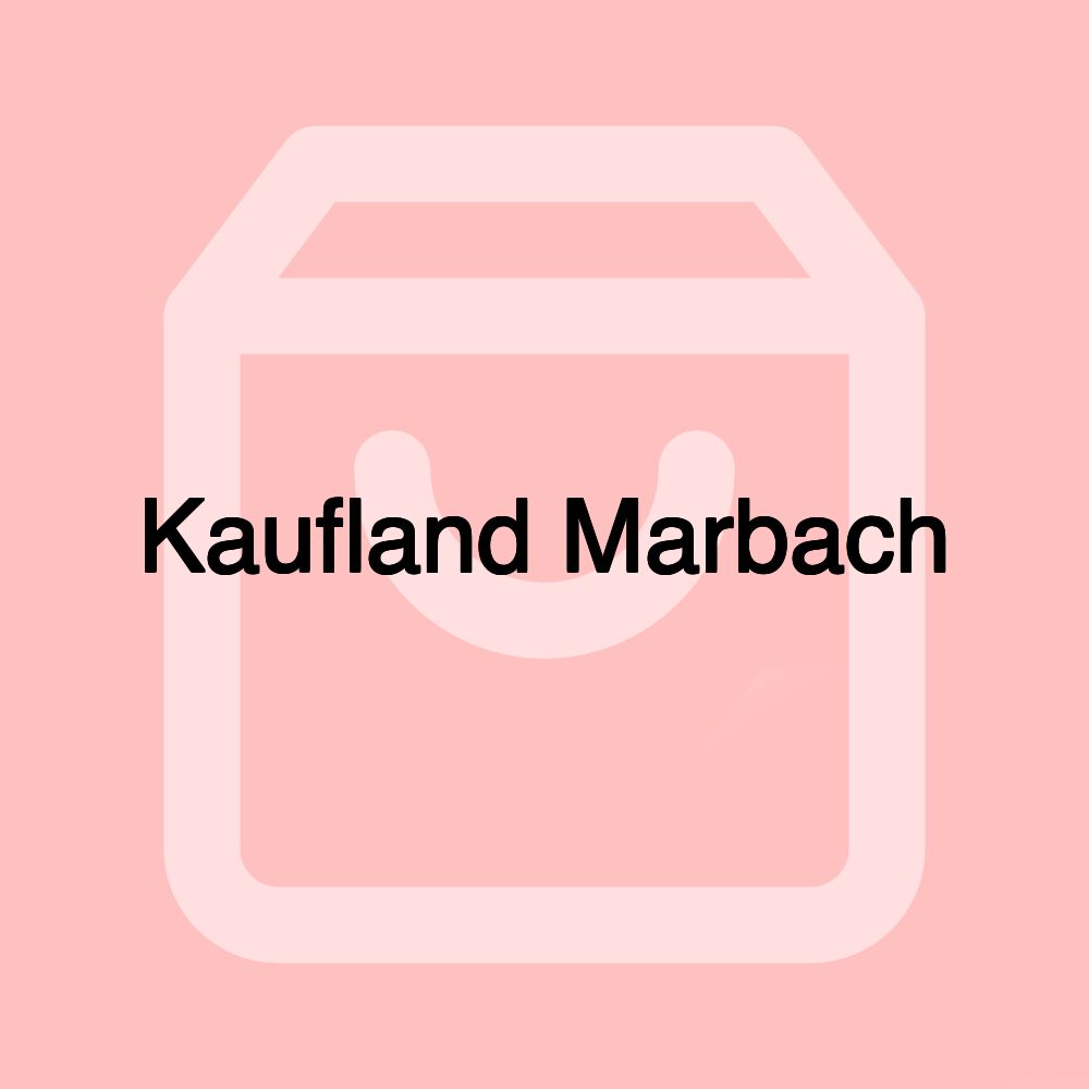 Kaufland Marbach