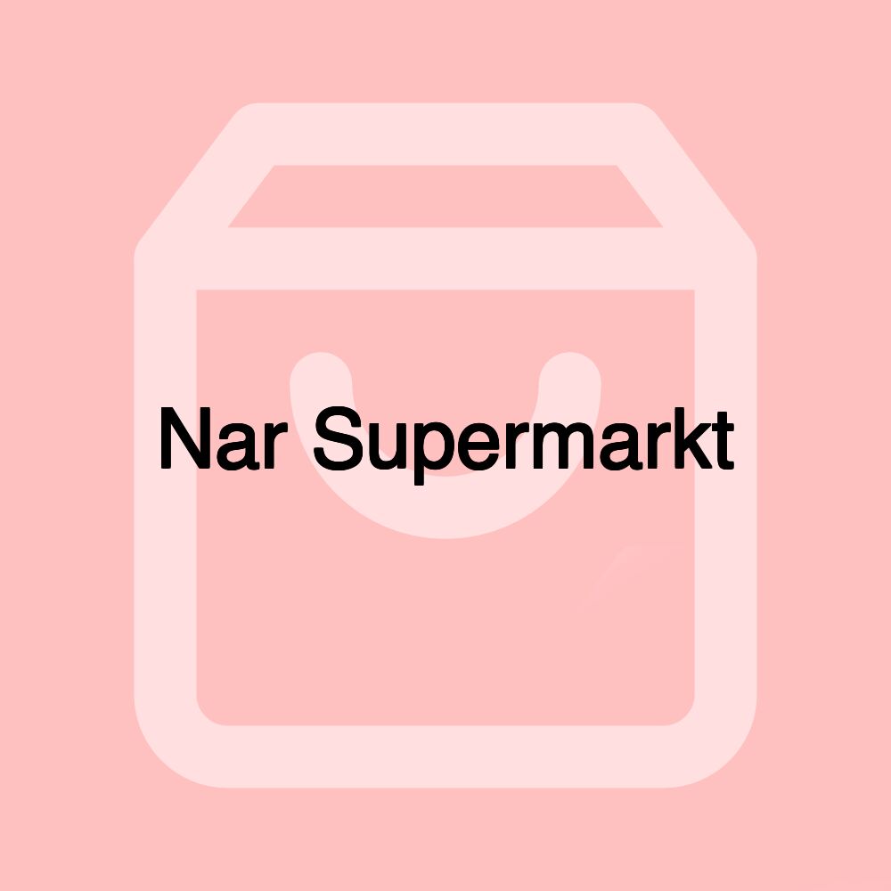 Nar Supermarkt