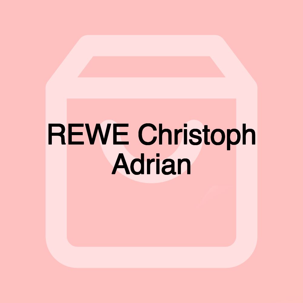 REWE Christoph Adrian