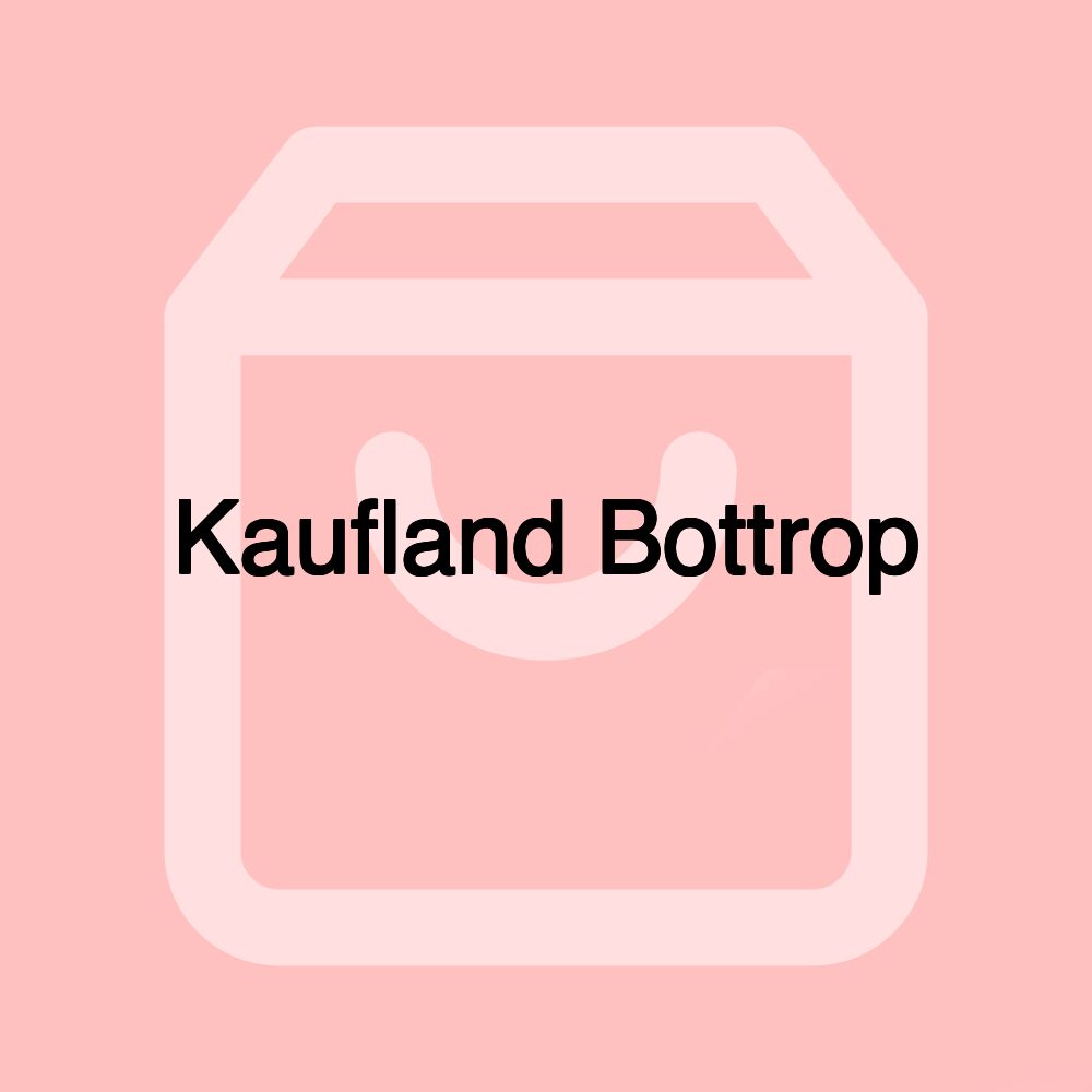 Kaufland Bottrop