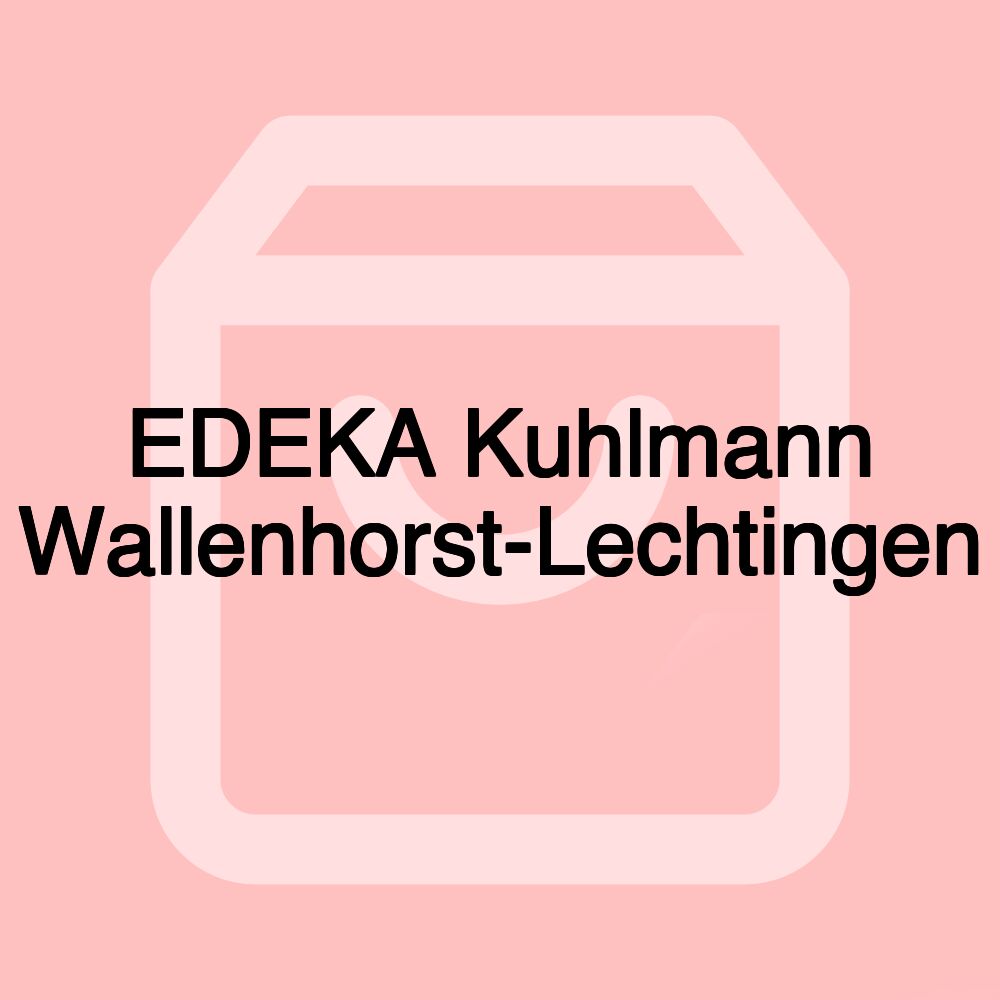 EDEKA Kuhlmann Wallenhorst-Lechtingen EDEKA Kuhlmann Wallenhorst-Lechtingen