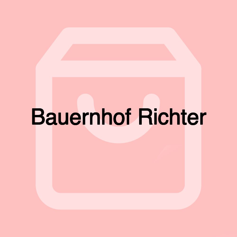 Bauernhof Richter Bauernhof Richter