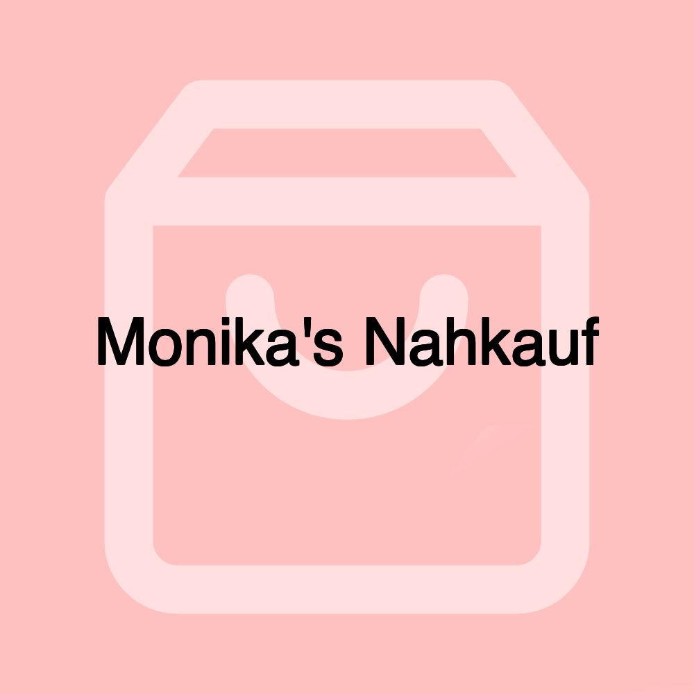 Monika's Nahkauf