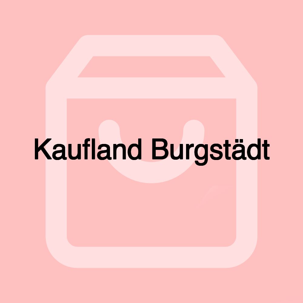 Kaufland Burgstädt Kaufland Burgstädt