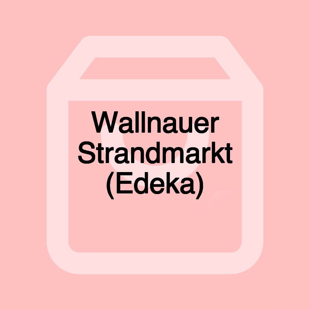 Wallnauer Strandmarkt (Edeka) Wallnauer Strandmarkt (Edeka)