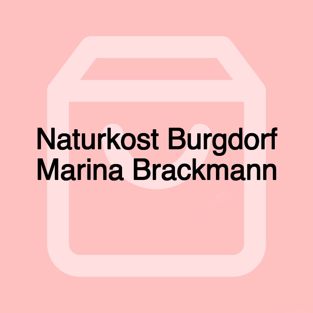 Naturkost Burgdorf Marina Brackmann