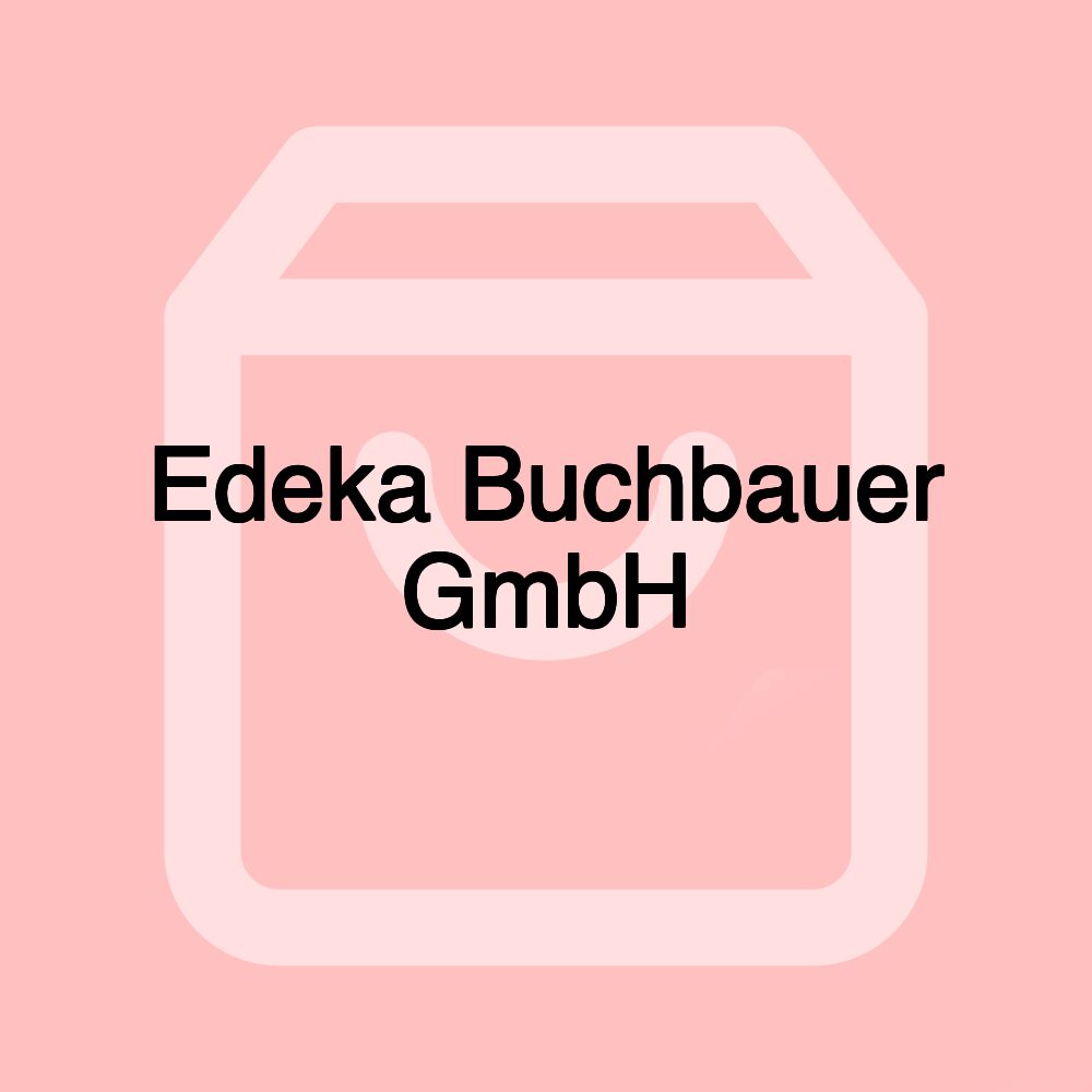 Edeka Buchbauer GmbH Edeka Buchbauer GmbH
