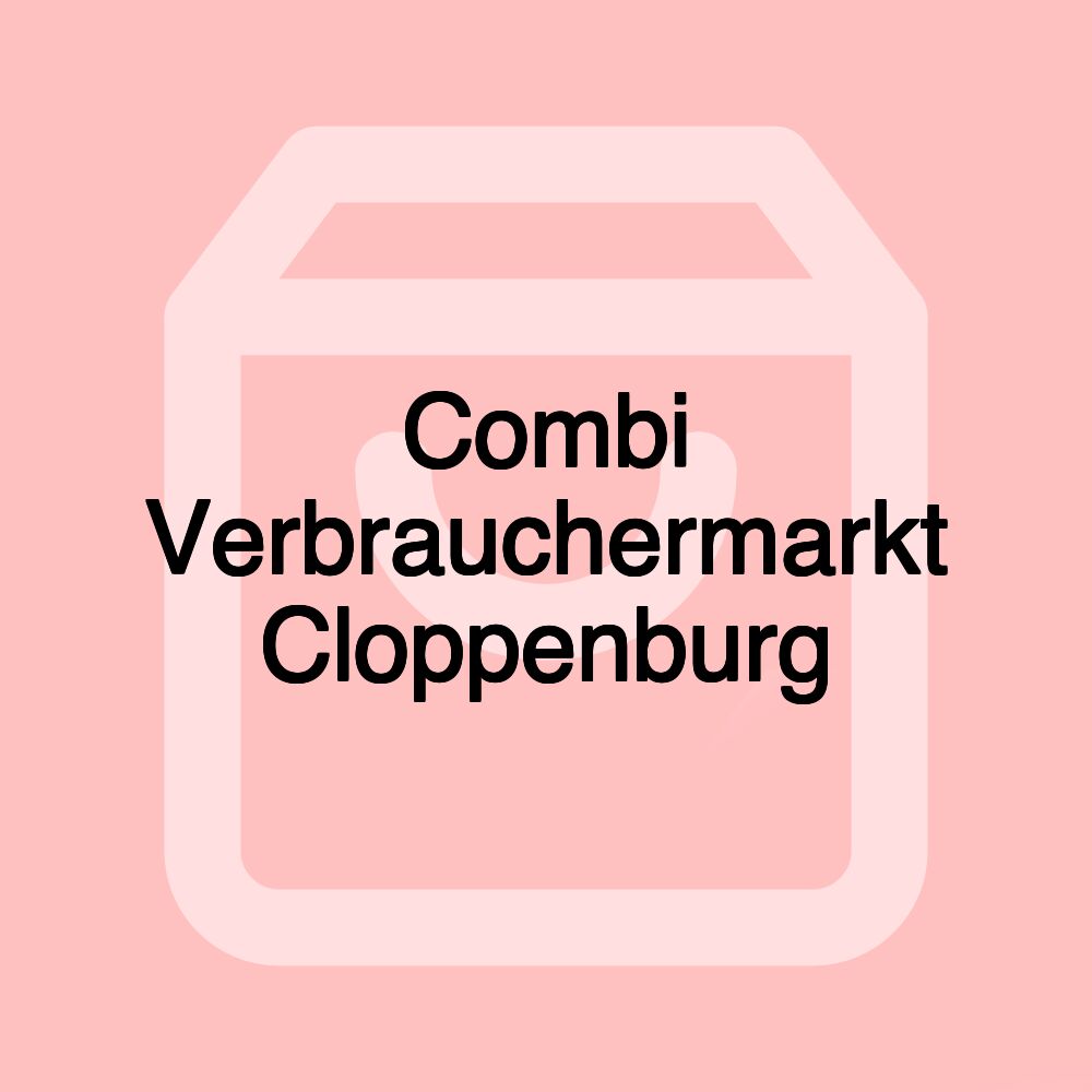 Combi Verbrauchermarkt Cloppenburg