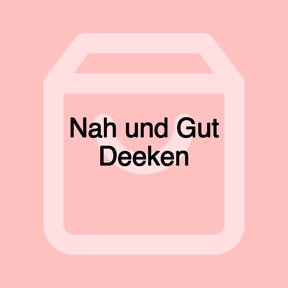 Nah und Gut Deeken