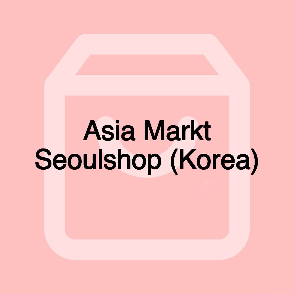 Asia Markt Seoulshop (Korea)