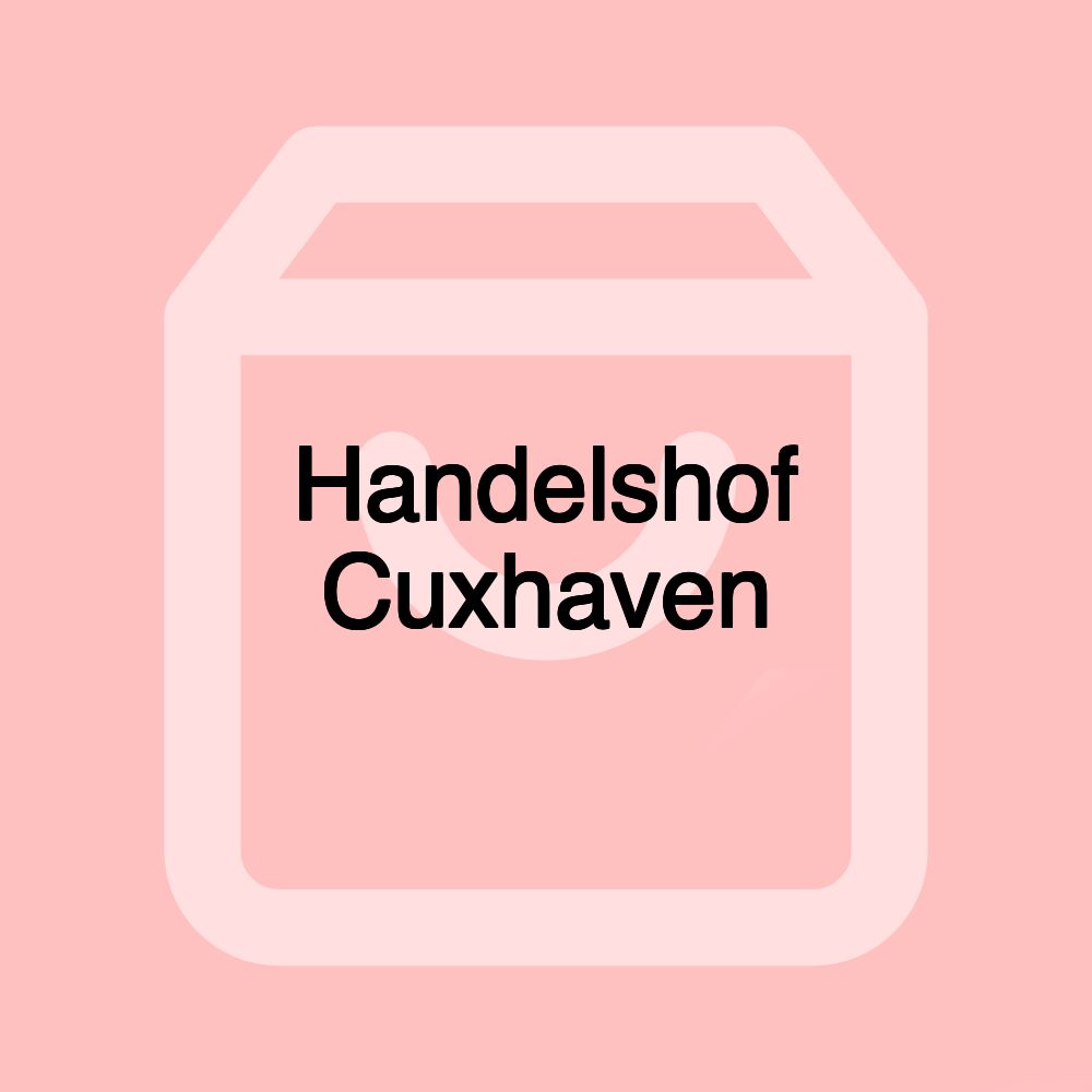 Handelshof Cuxhaven