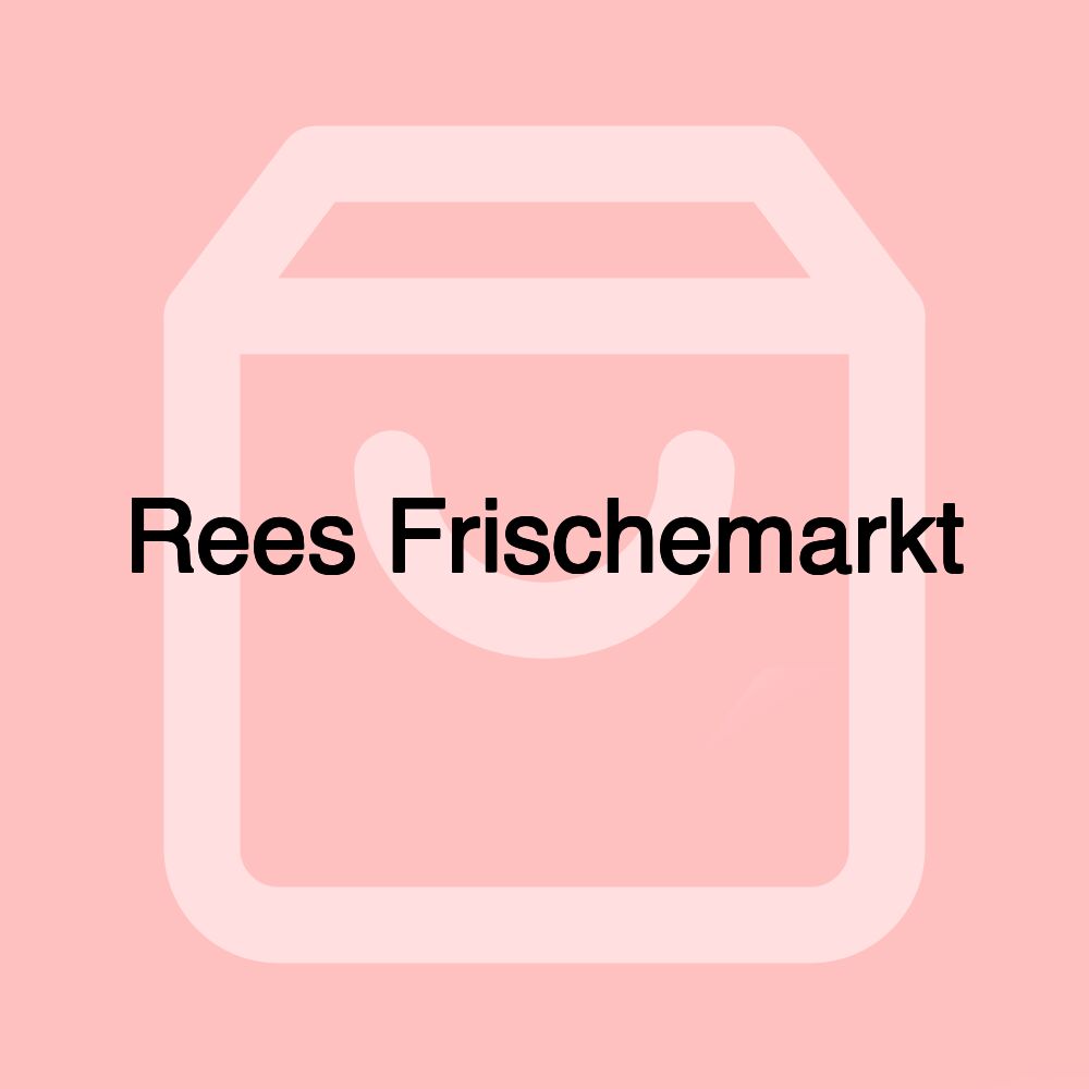 Rees Frischemarkt