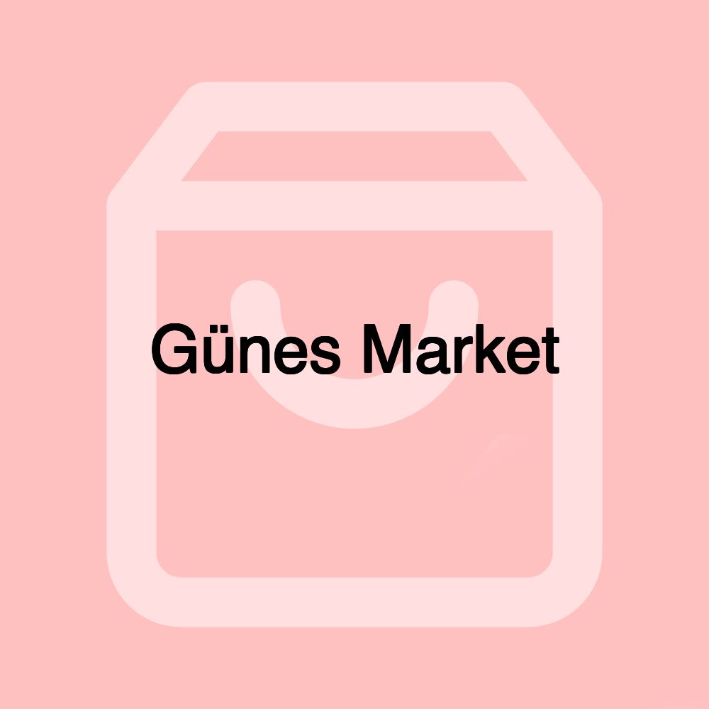 Günes Market Günes Market