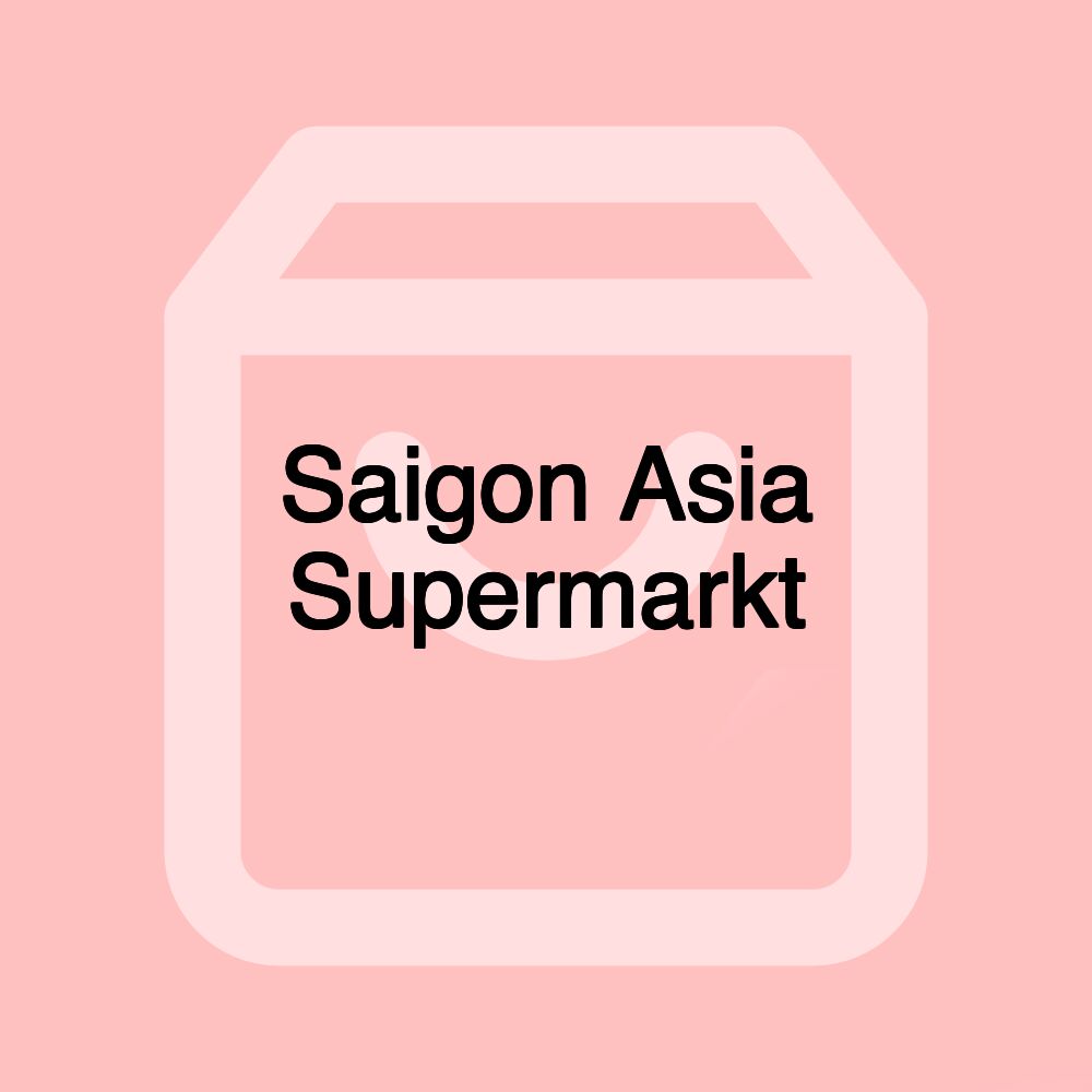 Saigon Asia Supermarkt