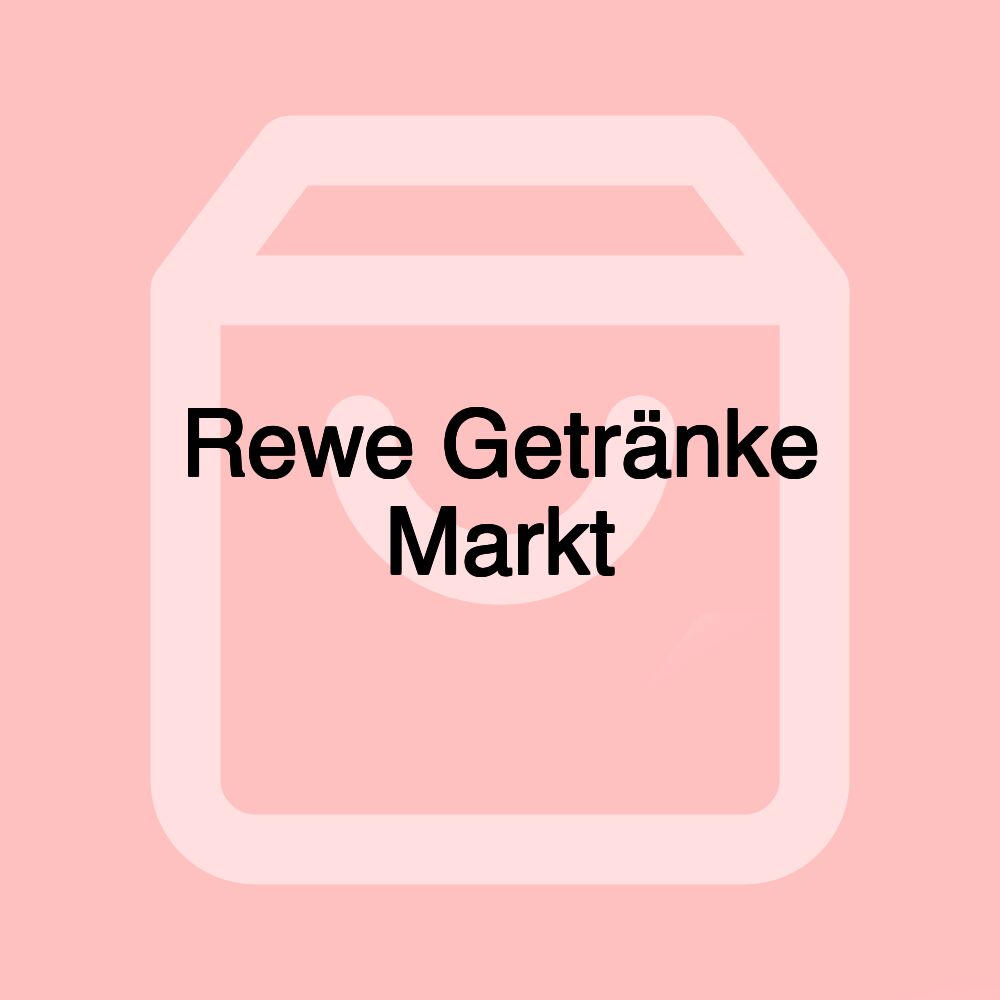 Rewe Getränke Markt Rewe Getränke Markt