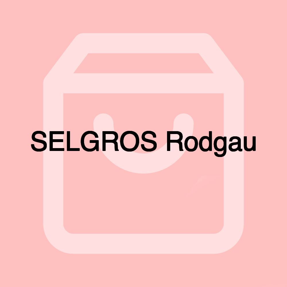 SELGROS Rodgau