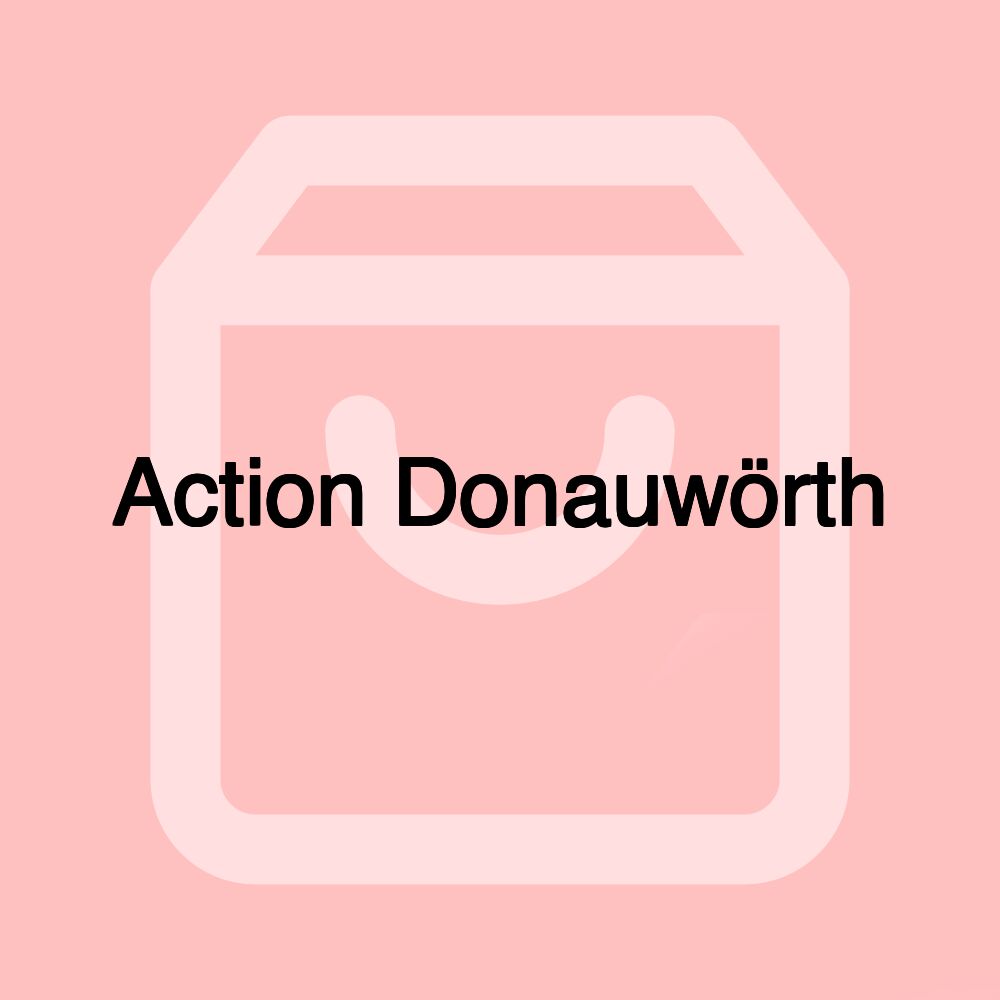 Action Donauwörth Action Donauwörth