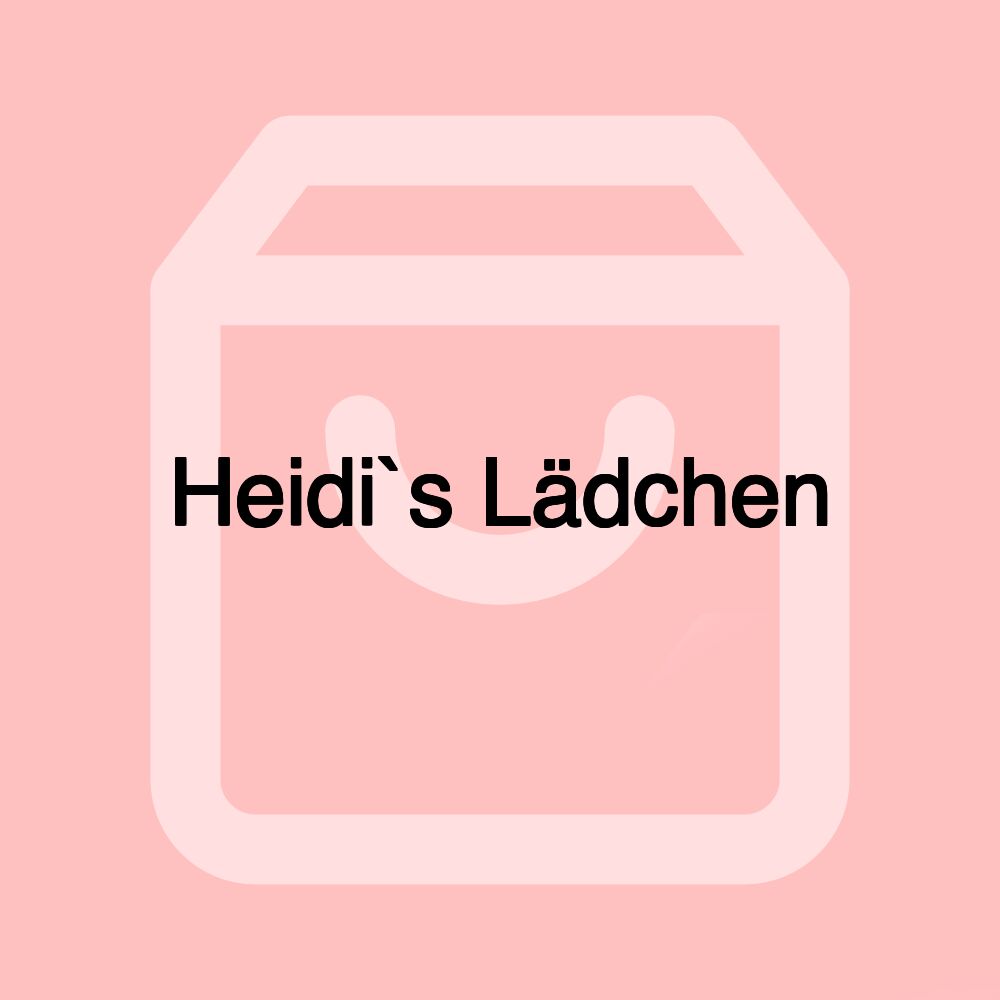 Heidi`s Lädchen