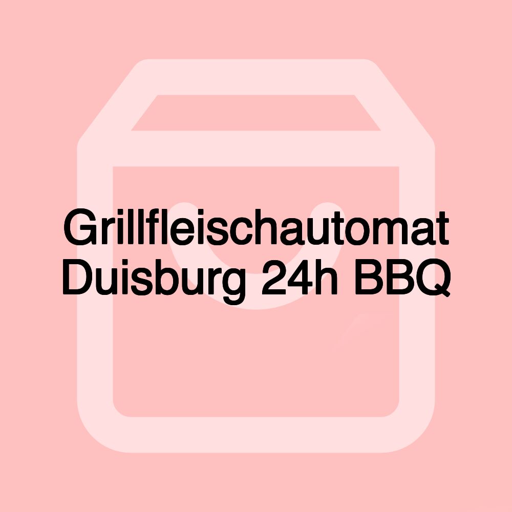 Grillfleischautomat Duisburg 24h BBQ Grillfleischautomat Duisburg 24h BBQ