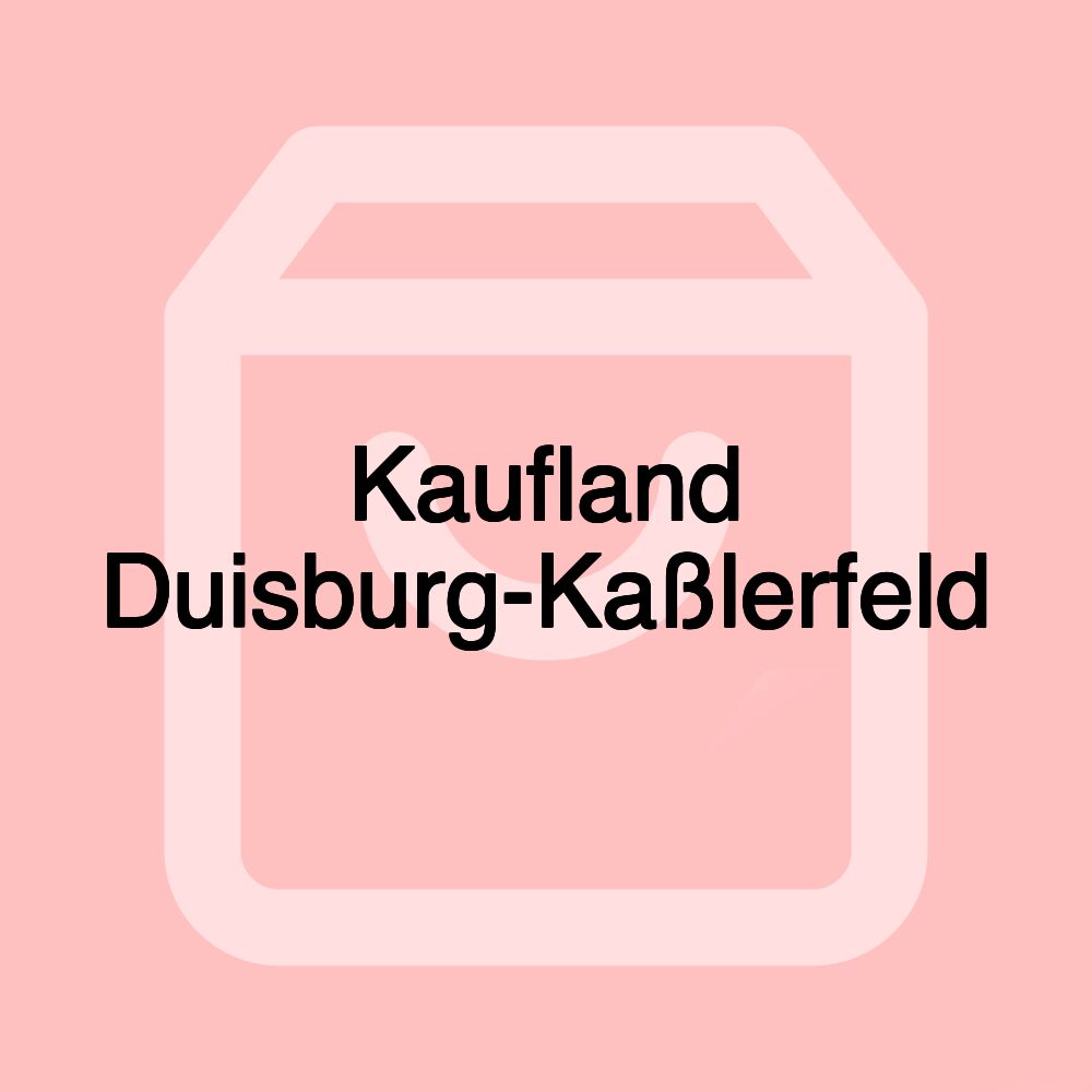 Kaufland Duisburg-Kaßlerfeld