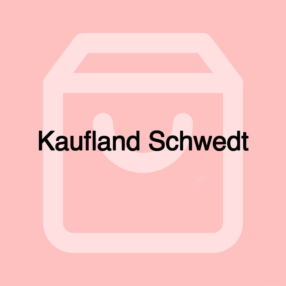 Kaufland Schwedt