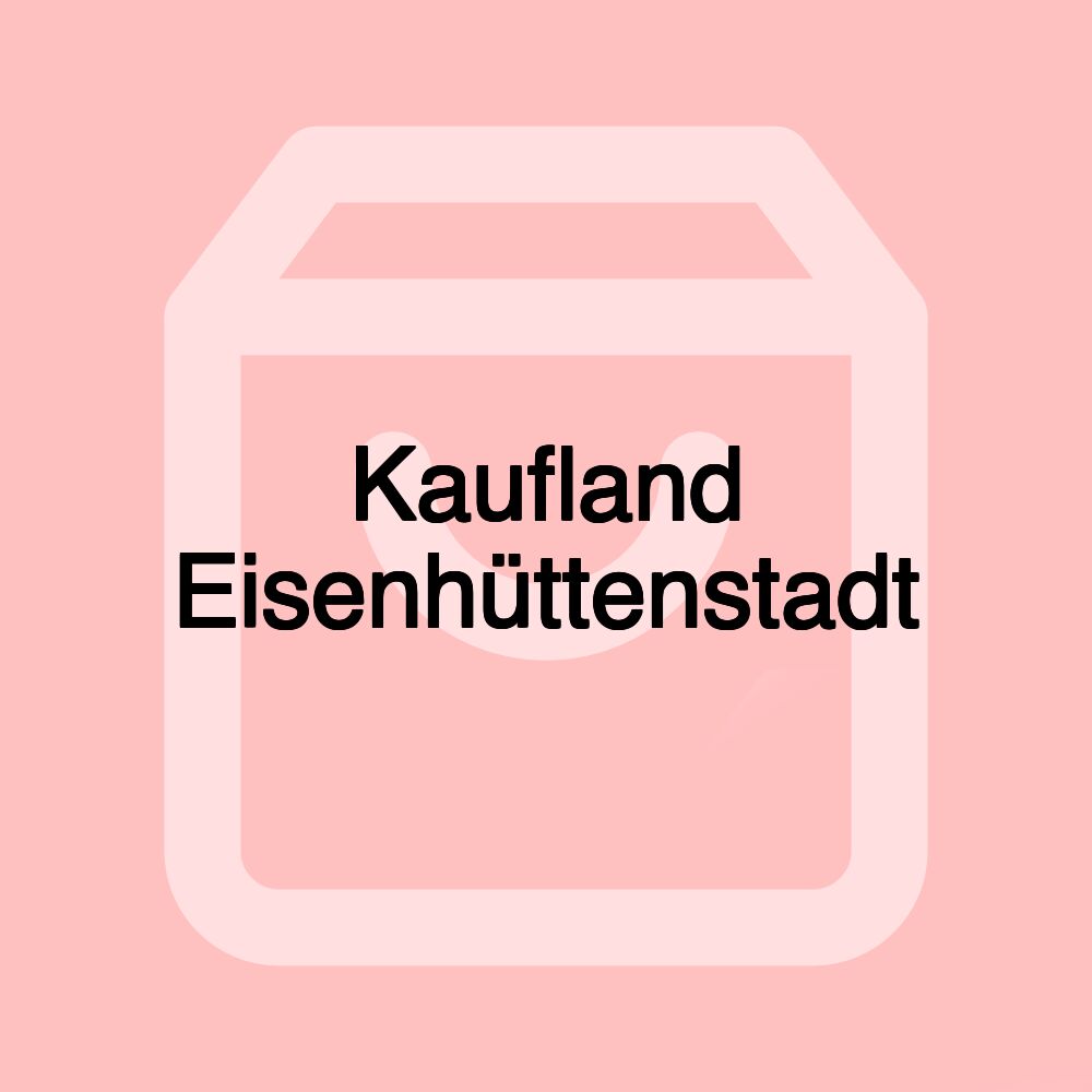 Kaufland Eisenhüttenstadt Kaufland Eisenhüttenstadt