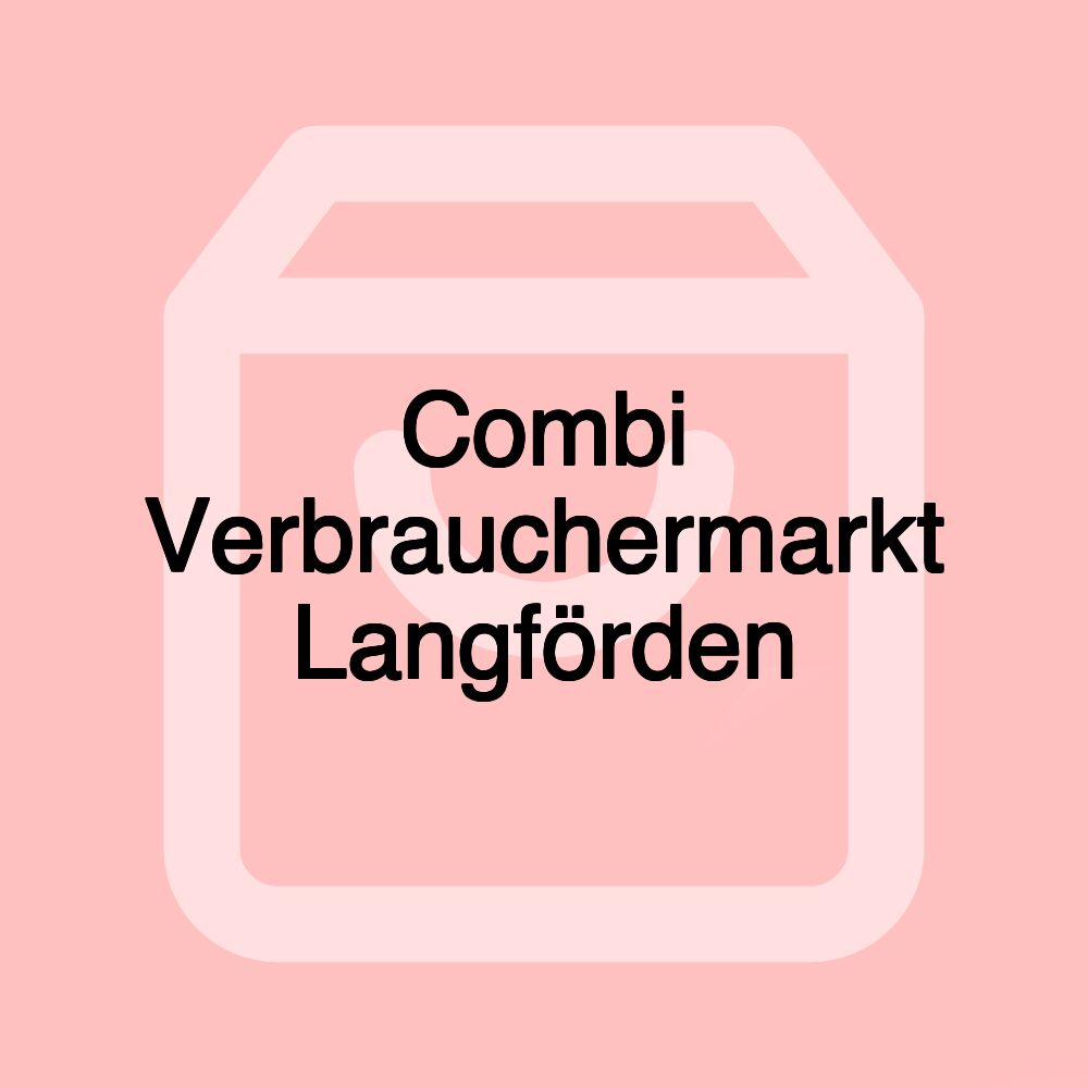 Combi Verbrauchermarkt Langförden Combi Verbrauchermarkt Langförden