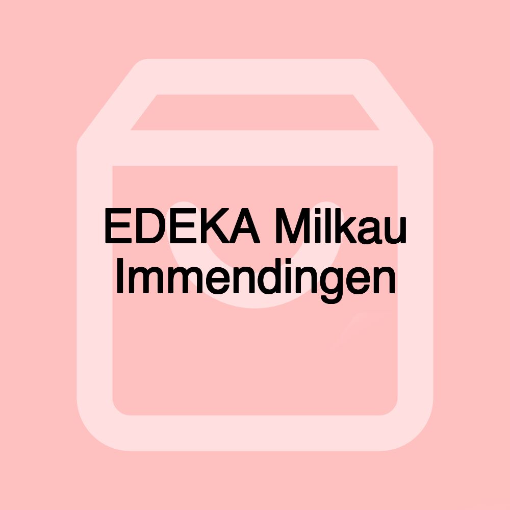 EDEKA Milkau Immendingen